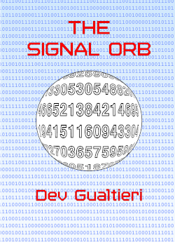 The Signal Orb by Dev Gualtieri